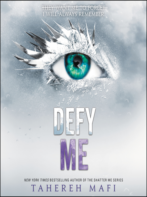 Title details for Defy Me by Tahereh Mafi - Available